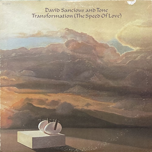 DAVID SANCIOUS AND TONE / TRANSFORMATION (THE SPEED OF LOVE)