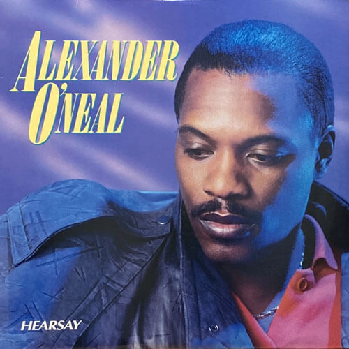 ALEXANDER O'NEAL / HEARSAY