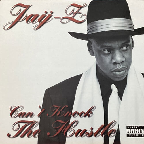 JAY-Z / CAN'T KNOCK THE HUSTLE