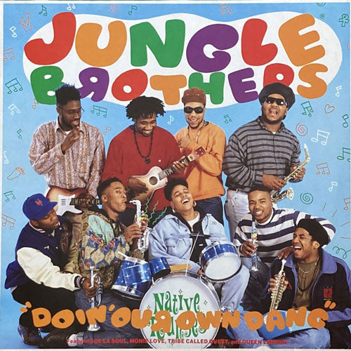JUNGLE BROTHERS / DOIN' OUR OWN DANG