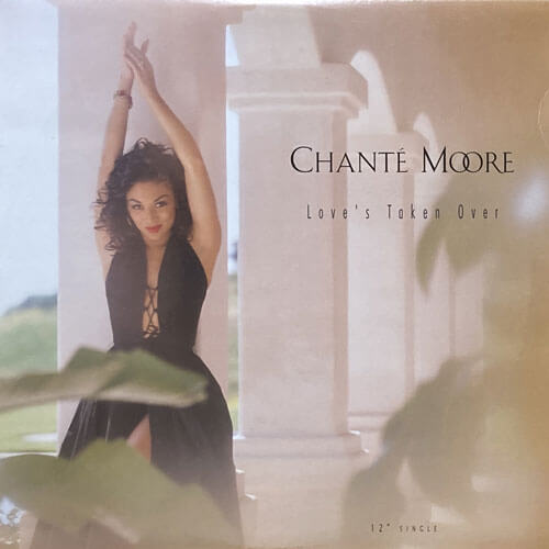 CHANTE MOORE / LOVE'S TAKEN OVER