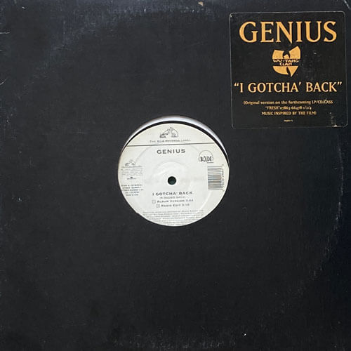 GENIUS (GZA) / I GOTCHA' BACK