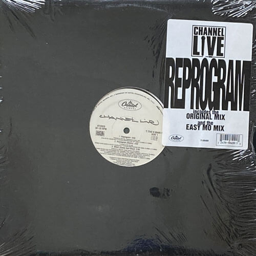 CHANNEL LIVE / REPROGRAM/WHAT! (CAUSE AND EFFECT)/MAD IZM (REMIX)
