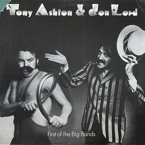 TONY ASHTON & JON LORD / FIRST OF THE BIG BANDS