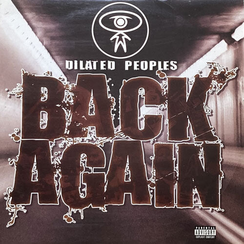 DILATED PEOPLES / BACK AGAIN/RAPID TRANSIT/ALARM CLOCK MUSIC