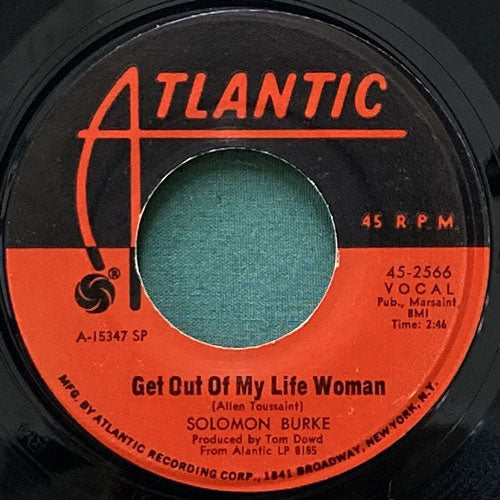SOLOMON BURKE / GET OUT OF MY LIFE WOMAN/WHAT'D I SAY