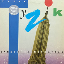 画像をギャラリービューアに読み込む, TYZIK / JAMMIN&#39; IN MANHATTAN
