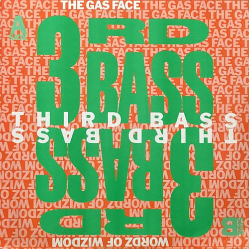 3RD BASS / THE GAS FACE/WORDZ OF WIZDOM