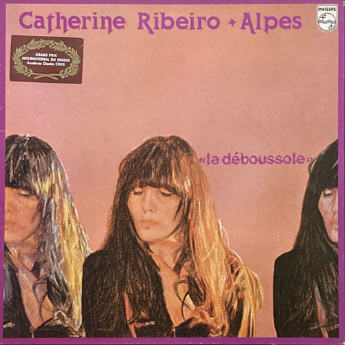CATHERINE RIBEIRO + ALPES / LA DEBOUSSOLE