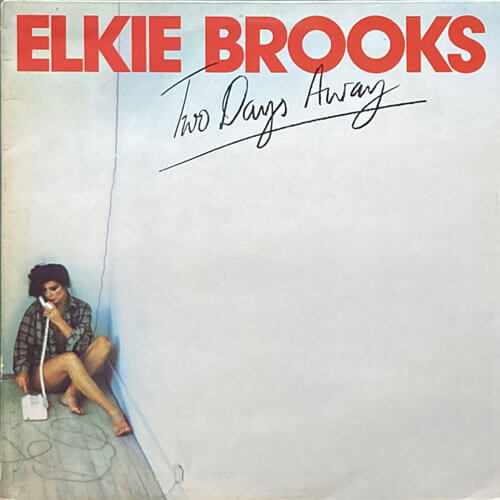 ELKIE BROOKS / TWO DAYS AWAY