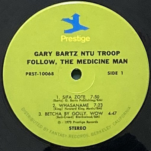 GARY BARTZ NTU TROOP / FOLLOW THE MEDICINE MAN – VINYL CHAMBER