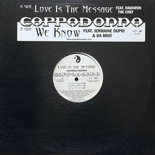 CAPPADONNA / LOVE IS THE MESSAGE/WE KNOW