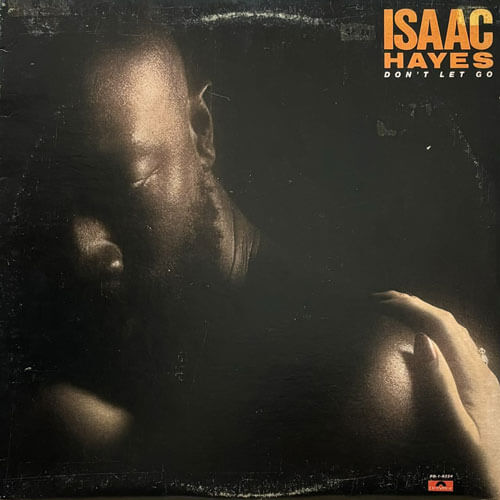 ISAAC HAYES / DON'T LET GO