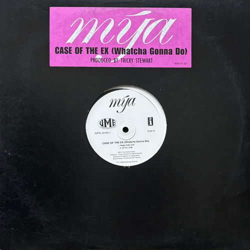 MYA / CASE OF THE EX (WHATCHA GONNA DO)