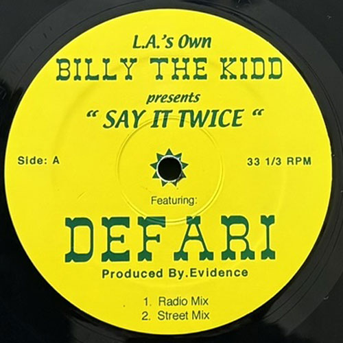 L.A.'S OWN BILLY THE KIDD featuring DEFARI / SAY IT TWICE