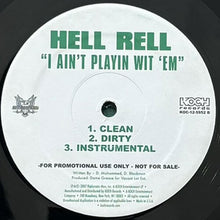 画像をギャラリービューアに読み込む, HELL RELL / STREETS GON&#39; LOVE ME/I AIN&#39;T PLAYIN WIT &#39;EM
