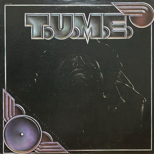 T.U.M.E. / THE ULTIMATE MUSICAL EXPERIENCE