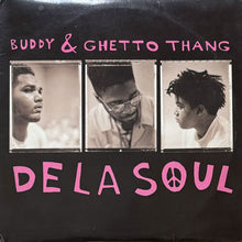 画像をギャラリービューアに読み込む, DE LA SOUL / BUDDY/GHETTO THANG
