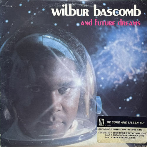 WILBUR BASCOMB AND FUTURE DREAMS / WILBUR BASCOMB AND FUTURE DREAMS