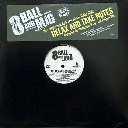8BALL & MJG / RELAX AND TAKE NOTES/TURN UP THE BUMP