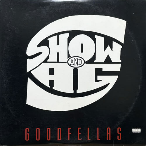 SHOW & A.G. / GOODFELLAS