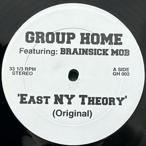 GROUP HOME featuring BRAINSICK MOB / EAST NY THEORY