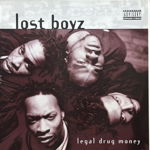 LOST BOYZ / LEGAL DRUG MONEY