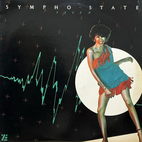 SYMPHO-STATE / FEVER/YOU KNOW WHAT I LIKE