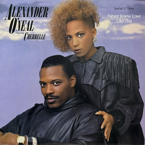 ALEXANDER O'NEAL featuring CHERRELLE / NEVER KNEW LOVE LIKE THIS