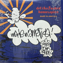 画像をギャラリービューアに読み込む, DEL THA FUNKEE HOMOSAPIEN / MADE IN AMERICA
