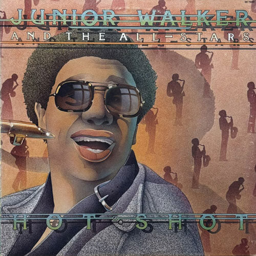 JUNIOR WALKER AND THE ALL STARS / HOT SHOT