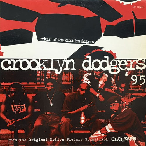 CROOKLYN DODGERS '95 / RETURN OF THE CROOKLYN DODGERS