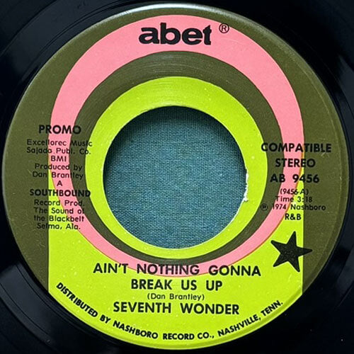 SEVENTH WONDER / AIN'T NOTHING GONNA BREAK US UP/LET'S STOP KIDDING OURSELVES