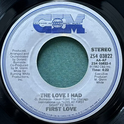 FIRST LOVE / DON'T GIVE UP (ON OUR LOVE)/THE LOVE I HAD