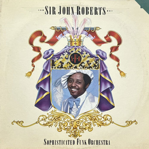 SIR JOHN ROBERTS / SOPHISTICATED FUNK ORCHESTRA
