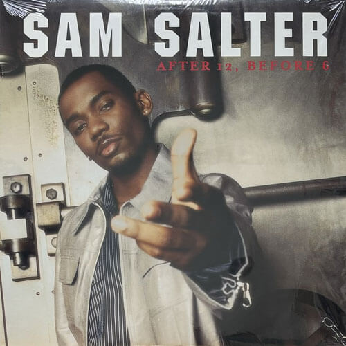 SAM SALTER / AFTER 12, BEFORE 6