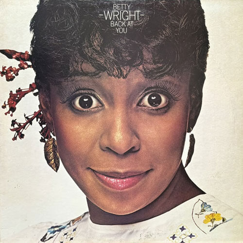 BETTY WRIGHT / WRIGHT BACK AT YOU
