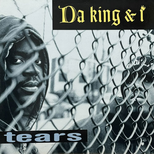 DA KING & I / TEARS/KING PIN