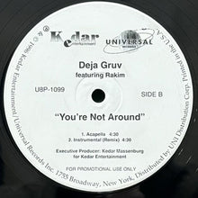 画像をギャラリービューアに読み込む, DEJA GRUV featuring RAKIM / YOU&#39;RE NOT AROUND
