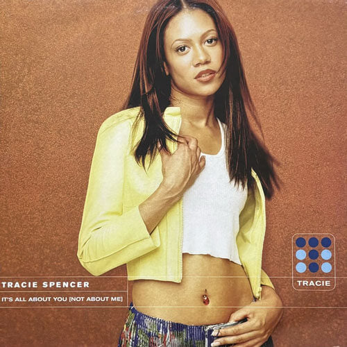 TRACIE SPENCER / IT'S ALL ABOUT YOU (NOT ABOUT ME)