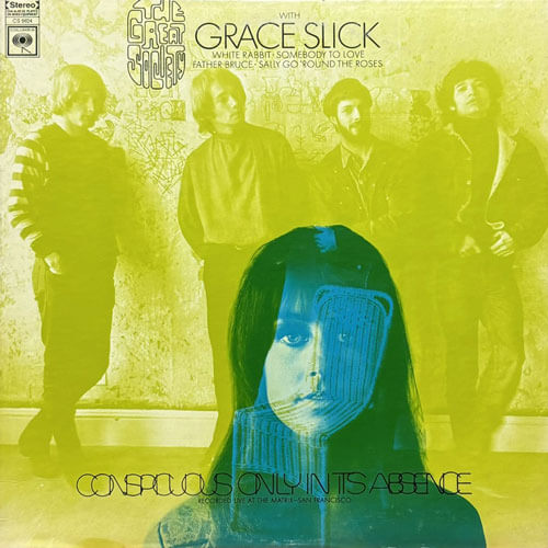 GREAT SOCIETY with GRACE SLICK / CONSPICUOUS ONLY IN ITS ABSENCE