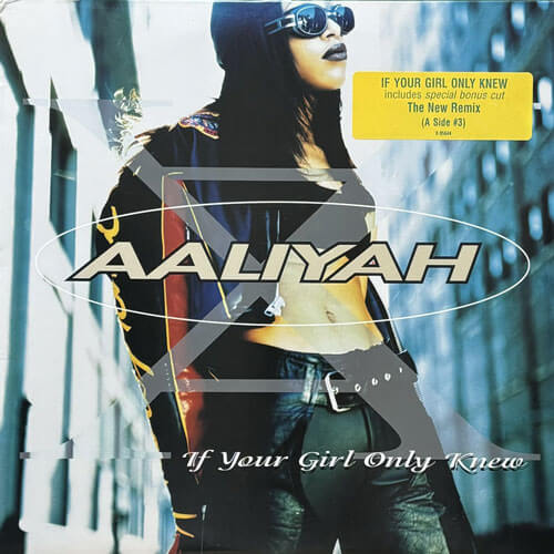 AALIYAH / IF YOUR GIRL ONLY KNEW