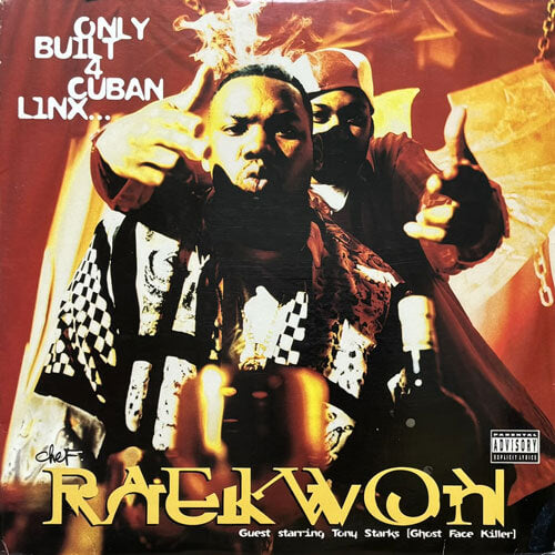 RAEKWON / ONLY BUILT 4 CUBAN LINX...