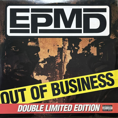 EPMD / OUT OF BUSINESS