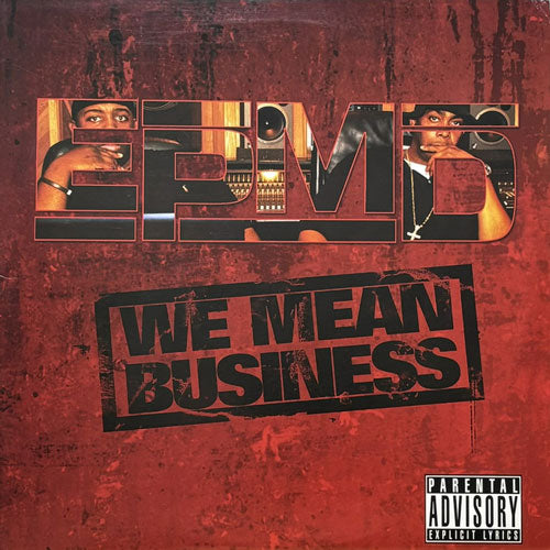 EPMD / WE MEAN BUSINESS