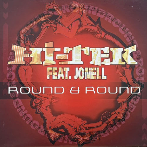 HI-TEK / ROUND & ROUND/ALL I NEED IS YOU