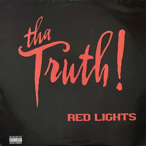 THA TRUTH! / RED LIGHTS