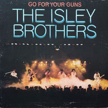 画像をギャラリービューアに読み込む, ISLEY BROTHERS / GO FOR YOUR GUNS
