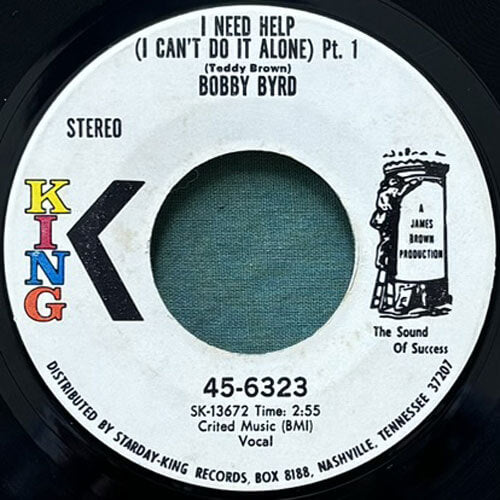 BOBBY BYRD / I NEED HELP (I CAN'T DO IT ALONE) Pt. 1/Pt. 2