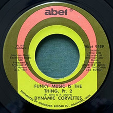 画像をギャラリービューアに読み込む, DYNAMIC CORVETTES / FUNKY MUSIC IS THE THING Pt. 1/Pt. 2

